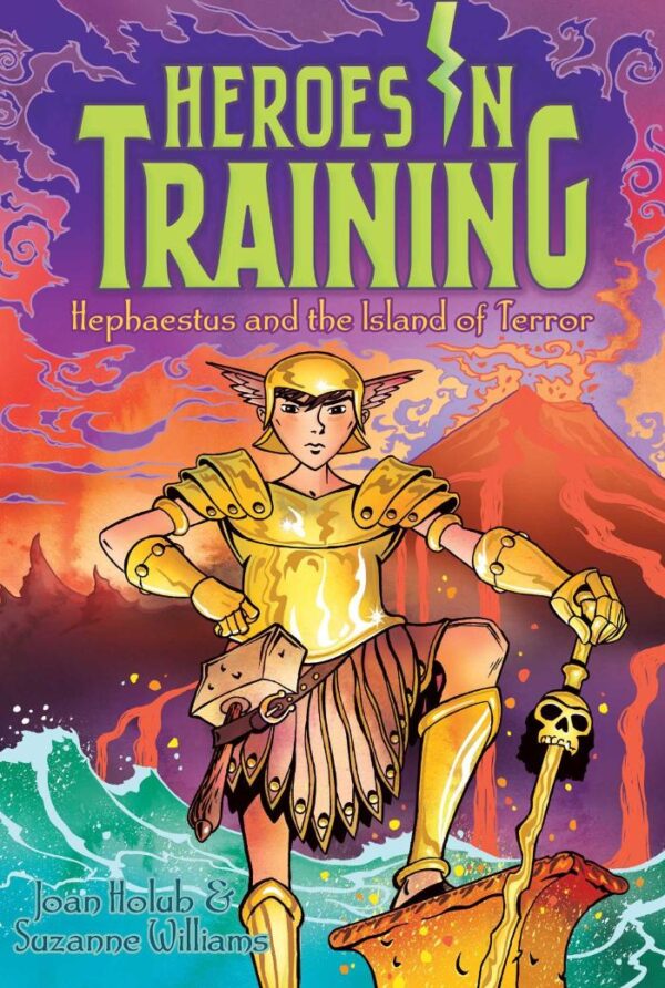Heroes In Training: Hephaestus And The Island Of Terror (Vol 10)
