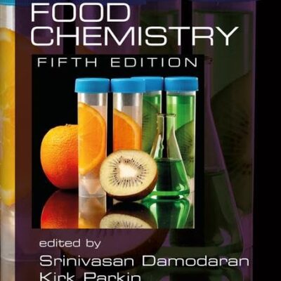 FENNEMAS FOOD CHEMISTRY, 5TH EDN