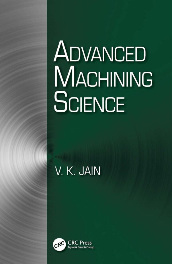 ADVANCED MACHINING SCIENCE (HB 2023)