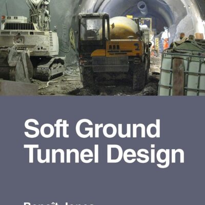 Soft Ground Tunnel Design