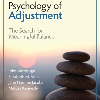 Psychology of Adjustment: The Search for Meaningful Balance