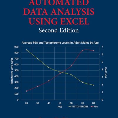 AUTOMATED DATA ANALYSIS USING EXCEL, 2ND EDITION (Chapman & Hall/CRC Data Mining and Knowledge Discovery Series)