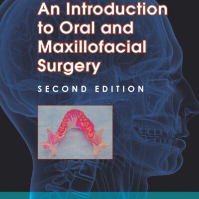 An Introduction to Oral and Maxillofacial Surgery