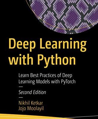 Deep Learning with Python: Learn Best Practices of Deep Learning Models with PyTorch 2nd edn