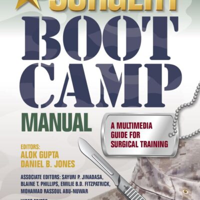Surgery Boot Camp Manual A Multimedia Guide For Surgical Training (Pb 2020)