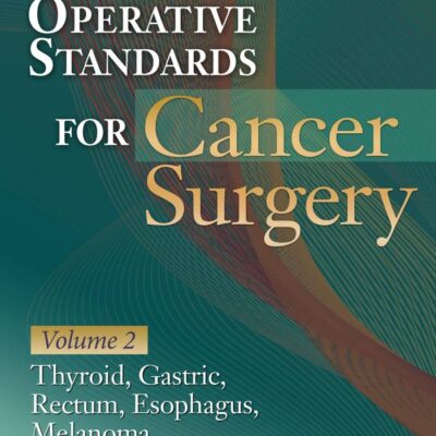 Operative Standards For Cancer Surgery Vol 2 (Pb 2019)