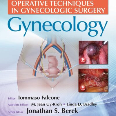 OPERATIVE TECHNIQUES IN GYNECOLOGIC SURGERY GYNECOLOGY