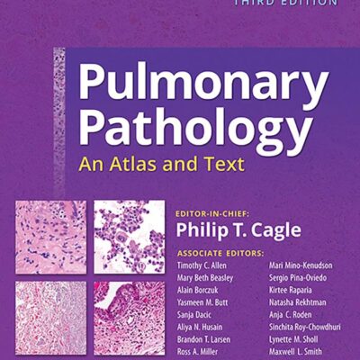 PULMONARY PATHOLOGY AN ATLAS AND TEXT 3ED (HB 2019)