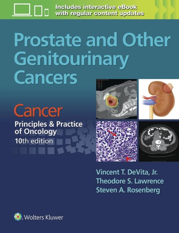 PROSTATE AND OTHER GENITOURINARY CANCERS 10ED (PB 2016): From Cancer: Principles & Practice of Oncology, 10th edition