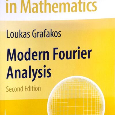 MODERN FOURIER ANALYSIS, 2ND EDITION