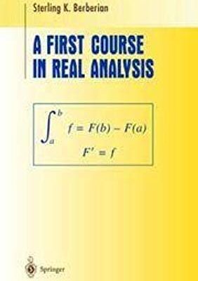 FIRST COURSE IN REAL ANALYSIS