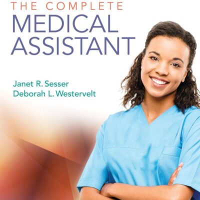 STUDY GUIDE FOR THE COMPLETE MEDICAL ASSISTANT (PB 2018)