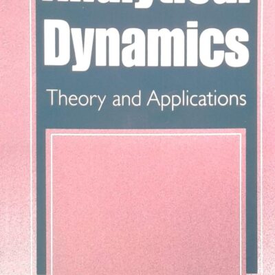 Analytical Dynamics Theory And Applications (Sae) (Pb 2019)