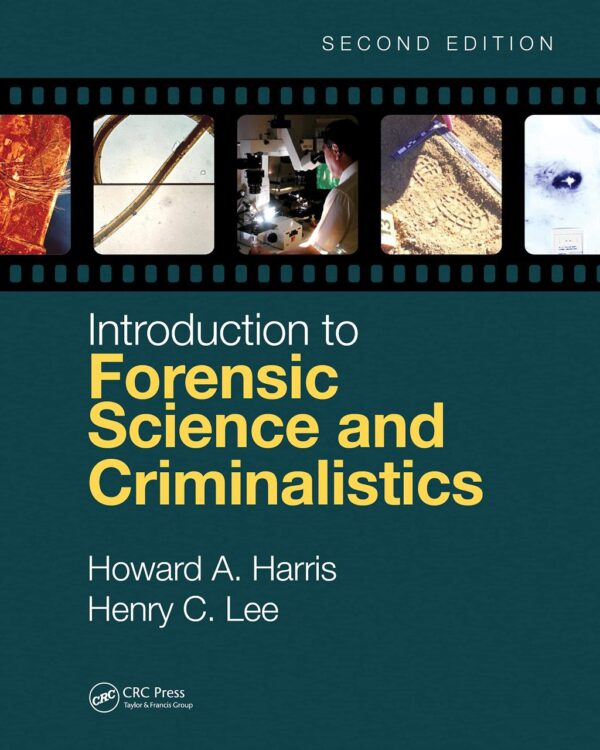 INTRODUCTION TO FORENSIC SCIENCE AND CRIMINALISTICS 2ED (HB 2019)