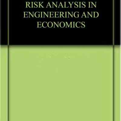 RISK ANALYSIS IN ENGINEERING AND ECONOMICS
