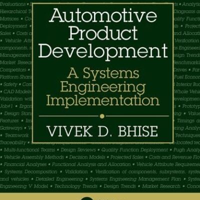 AUTOMOTIVE PRODUCT DEVELOPMENT : A SYSTEMS ENGINEERING IMPLEMENTATION