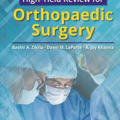 The Johns Hopkins High Yield Review For Orthopaedic Surgery (Pb 2020)