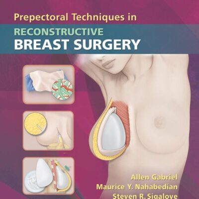 PREPECTORAL TECHNIQUES IN RECONSTRUCTIVE BREAST SURGERY (HB 2019)