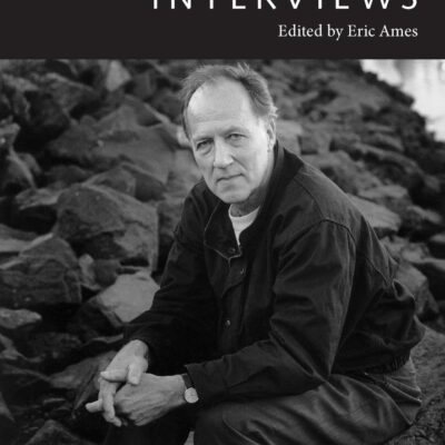 Werner Herzog: Interviews (Conversations With Filmmakers)