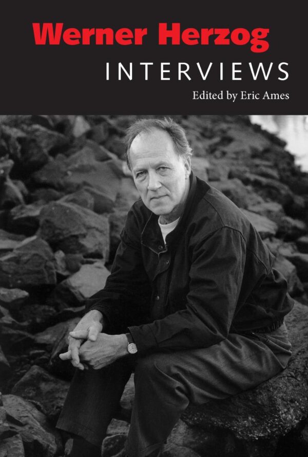 Werner Herzog: Interviews (Conversations With Filmmakers)