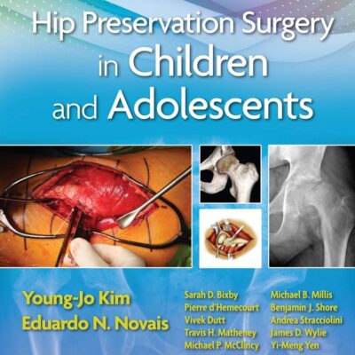 HIP PRESERVATION SURGERY IN CHILDREN AND ADOLESCENTS (HB 2021)