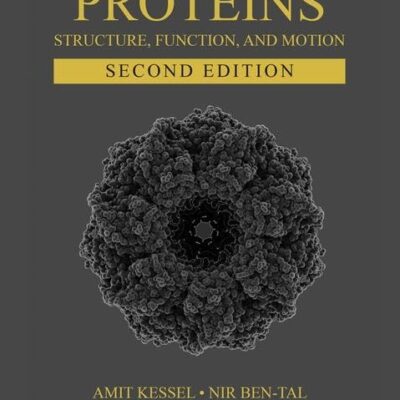 Introduction To Proteins Structure Function And Motion 2Ed (Hb 2018)