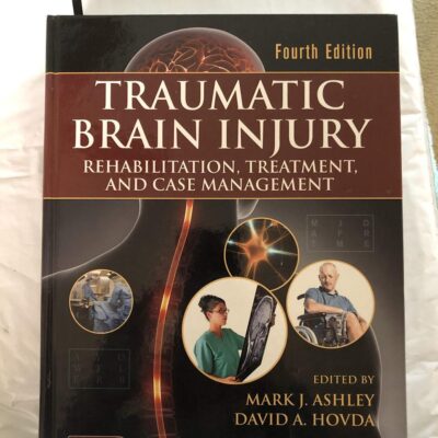 TRAUMATIC BRAIN INJURY REHABILITATION TREATMENT AND CASE MANAGEMENT WITH ACCESS CODE 4ED (HB 2018)