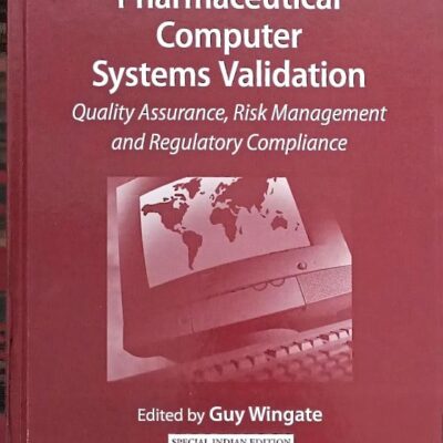 Pharmaceutical Computer Systems Validation