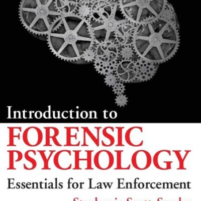 Introduction to Forensic Psychology: Essentials for Law Enforcement