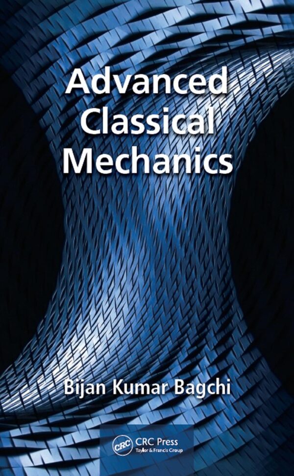ADVANCED CLASSICAL MECHANICS