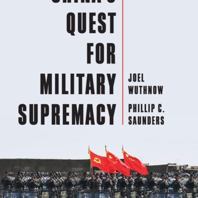 CHINA'S QUEST FOR MILITARY SUPREMACY