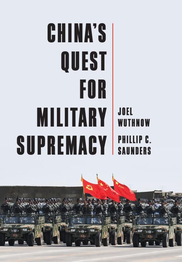 CHINA'S QUEST FOR MILITARY SUPREMACY