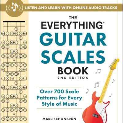 Everything Guitar Scales Book: Over 700 Scale Patterns for Every Style of Music (Everything Series)