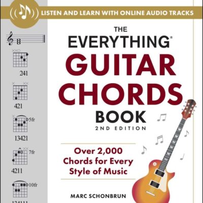 Everything Guitar Chords Book: Over 2,000 Chords for Every Style of Music (Everything Series)