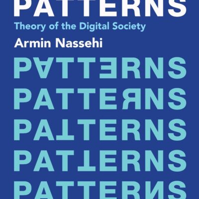 Patterns: Theory of the Digital Society