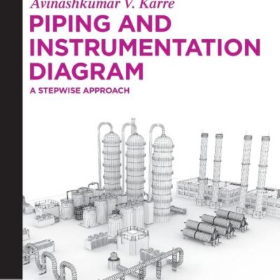 Piping and Instrumentation Diagram: A Stepwise Approach (De Gruyter STEM)