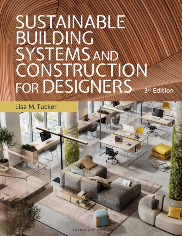 SUSTAINABLE BUILDING SYSTEMS AND CONSTRUCTION FOR DESIGNERS: BUNDLE BOOK + STUDIO ACCESS CARD