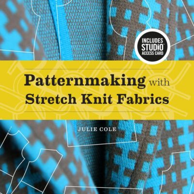PATTERNMAKING WITH STRETCH KNIT FABRICS: BUNDLE BOOK + STUDIO ACCESS CARD