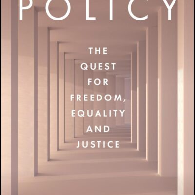 Social Policy: The Quest for Freedom, Equality and Justice