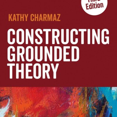 Constructing Grounded Theory (Introducing Qualitative Methods)