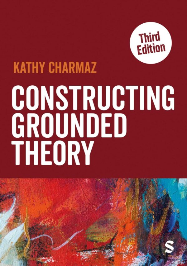 Constructing Grounded Theory (Introducing Qualitative Methods)