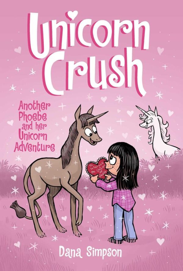 Phoebe and Her Unicorn 19: Unicorn Crush: Another Phoebe and Her Unicorn Adventure: Volume 19