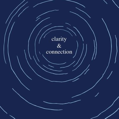 Clarity & Connection