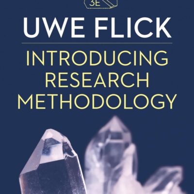 Introducing Research Methodology: Thinking Your Way Through Your Research Project