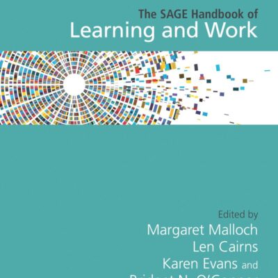 The SAGE Handbook of Learning and Work