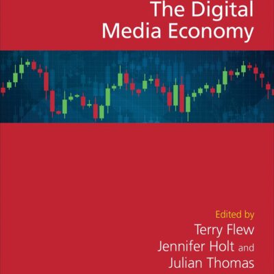The Sage Handbook of the Digital Media Economy