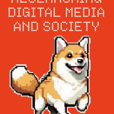 Researching Digital Media and Society