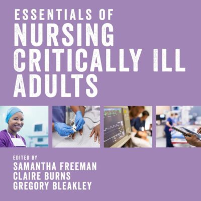 Essentials of Nursing Critically Ill Adults