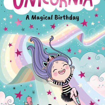 Unicornia: A Magical Birthday