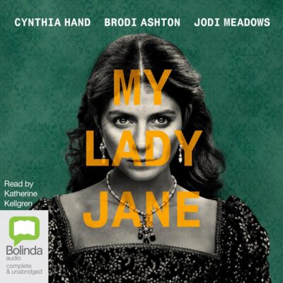 My Lady Jane: The Lady Janies, Book 1